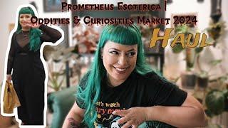 Prometheus Esoterica | Orlando's Oddities & Curiosities Market 2024 Haul