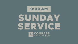 Compass Bible Church Tustin - 3/09/2025 - 9:00 AM Service