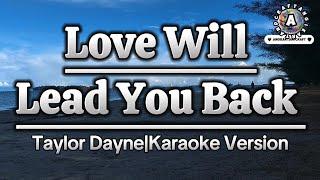 Love Will Lead You Back-Taylor Dayne|Karaoke Version