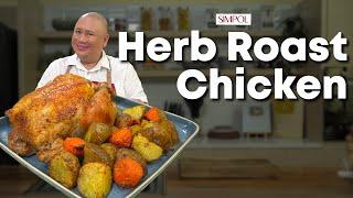 Herb Roast Chicken Recipe Guide | Chef Tatung