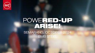 POWERED-UP EVENT "ARISE!" Semarang (with BMB Steel)