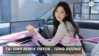 Tái Sinh TikTok Remix x Tùng Dương - Chìm Vào Trong Anh Mắt Đắm Đuối Remix TREND TikTok