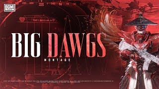 Big Dawgs ️‍ | BGMI MONTAGE