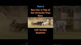 Ben-Hur: A Tale of the Christ,the Final Race with Sunday Suspense,part-4 #sundaysuspense #ben-hur