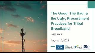 The Good, The Bad and the Ugly: Procurement Practices for Tribal Broadband