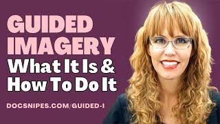 Guided Imagery: What it is and How to do it