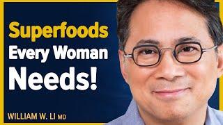 Amazing Foods Women Should Eat To Naturally Balance Hormones | Dr. William Li