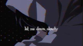 Let Me Down Slowly - Alec Benjamin ( lyrics )