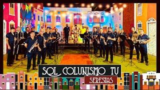 SOL COLUNISMO TV SERESTAS | FILARMÔNICA 26 DE JULHO | MÁRIO CÉZAR