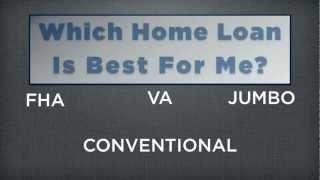 Which Home Loan is Best For Me Jeremy Lovett Arizona Mortgage Expert