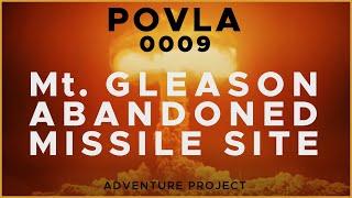 Nuclear Missiles above Los Angeles?  The story of Mt. Gleason and LA04 - POVLA 0009