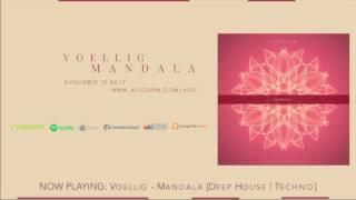 Voellig - Mandala [Deep House]