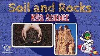 Soil and Rocks | KS2 Science | STEM and Beyond