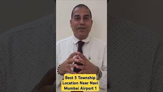 Best 5 Township Location Near Navi Mumbai Airport 1 #sopalrathore #ytshorts #viral #plotsinmumbai