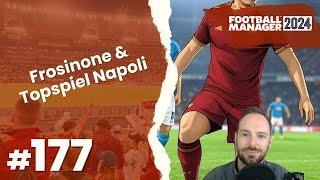 Let's Play Football Manager 2024 - Karriere 1 | #177 - Frosinone & Topspiel gegen Napoli!