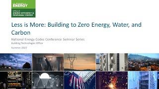 Less is More: Building to Zero Energy, Water, and Carbon - Webinar