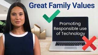 Great Family Values - Responsible Use of Technology