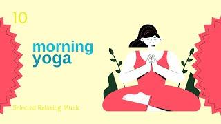 Music for Yoga ︎ Музика для Ранкової Йоги, Музика для Медитації, Краса тіла, Здоров'я і Настрій