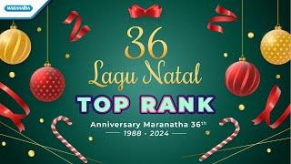 36 LAGU NATAL-Anniversary Maranatha 36th (1988 - 2024) - Various Artists ( Official Video Lyrics)