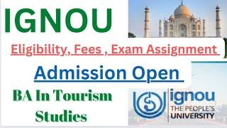 IGNOU BA in Tourism Studies Admission open | Complete course Detail