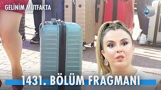 Gelinim Mutfakta 1431.Bölüm Fragmanı