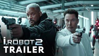 I, Robot 2 (2025) - First Trailer | Will Smith, Elon Musk