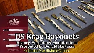 US Krag Bayonets Presented by Donald Hartman | Collector's & History Corner