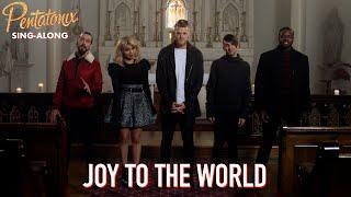 [SING-ALONG VIDEO] Joy To The World – Pentatonix