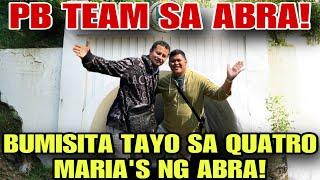 PB TEAM BUMISITA SA QUATRO MARIA’S NG ABRA!