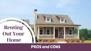 Pros and Cons of Renting Out Your Home – St. Louis Property Manager Explains