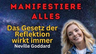 Manifestation mit Gesetz der Annahme nach Neville Goddard richtig verstehen und anwenden.