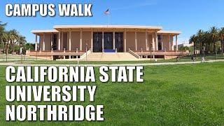 CALIFORNIA STATE UNIVERSITY, NORTHRIDGE CAMPUS WALK