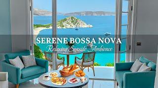 Positive Seaside Jazz Songs ~ Sweet Bossa Nova Coffee Music & Calming Waves for Relax, Study, Work