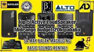 Top 5 Active LoudSpeaker 20k budget (Sa may balak mag-buo ng basic sounds rental) D12-D15 only!