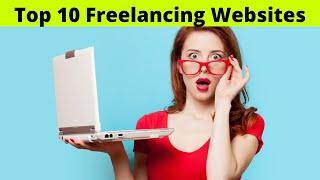 Top 10 Freelancing Websites In 2022 | Best Freelance Websites | Start Freelancing