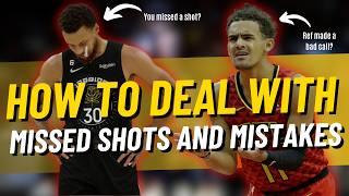 How To Bounce Back from Missed Shots, Mistakes, and Failure in Basketball