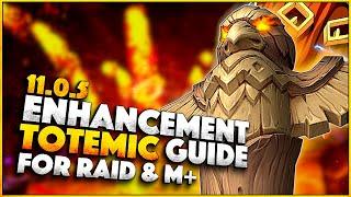 Enhancement - Physical TOTEMIC Build & How to Play it | The War Within 11.0.5