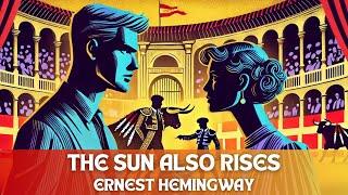 The Sun Also Rises | Book Summary in English