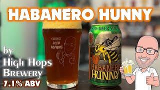 Habanero Hunny(a MILD pepper️ beer!?) by High Hops Brewery
