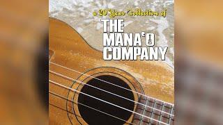 The Mana'o Company - Drop Baby Drop / Who Loves You Baby (Audio)