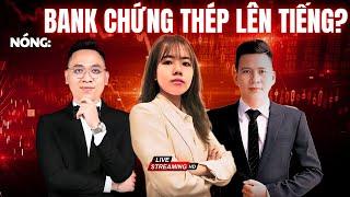 VNindex hôm nay: Thị trường công đỉnh, cổ phiếu ba ngành ngân hàng, chứng khoán, thép lên tiếng!