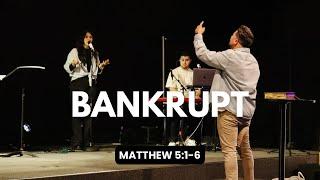 Bankrupt & Satisfied | William Hinn | Matthew 5:1-6