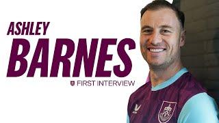 Ashley Barnes Is Back In Claret & Blue! | FIRST INTERVIEW