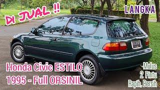 SOLD - DiJUAL Honda Civic ESTILO 2 Pintu 1995 LANGKA Full Orsinil Mulus Bersih | #GarasiCalio