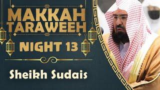 Beautiful Recitation from Surah Tawbah | Makkah Taraweeh 2021 Night 13 | Sheikh Sudais