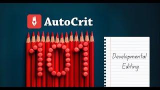 AutoCrit 101: Developmental Editing Your Story