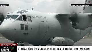 Kenya's Defence Force troops arrive in Goma, DRC for Regional Force Peacekeeping Mission