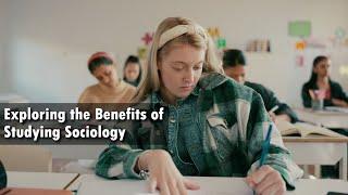 Exploring the Benefits of Studying Sociology | Academia Magazine