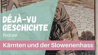 Podcast: Kärnten und der ewige Slowenenhass