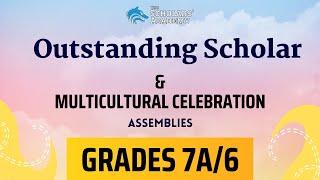 Grades 7A/6 Outstanding Scholar Assembly & Multicultural Celebration